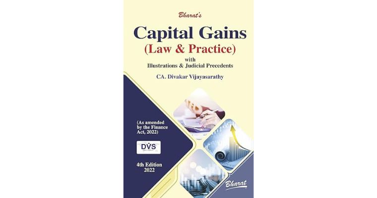 Capital Gains (Law & Practice) with Illustrations & Judicial Precedents